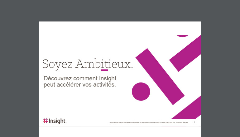Article Découvrez comment Insight peut accélérer vos affaires Image