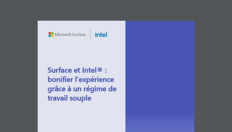 Article Créez des expériences de travail plus souples avec Surface et Intel Image