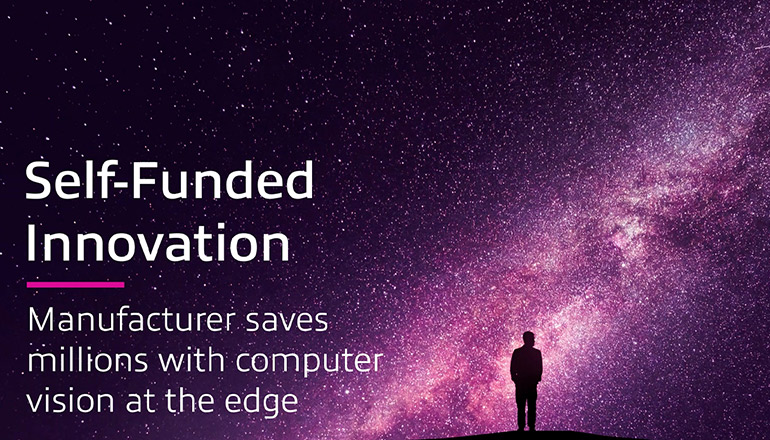 Article Self-Funded Innovation: Manufacturer Saves Millions With Computer Vision at the Edge  Image